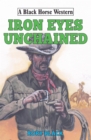 Iron Eyes Unchained - eBook