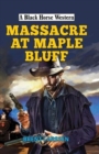 Massacre at Maple Bluff - Book