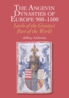 Angevin Dynasties of Europe 900-1500 - eBook