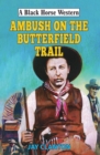 Ambush on the Butterfield Trail - eBook
