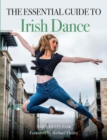 Essential Guide to Irish Dance - eBook