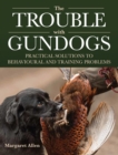 The Trouble with Gundogs - eBook