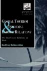 Global Tourism and Informal Labour Relations : The Small Scale Syndrome at Work - Book
