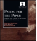 Paying for the Piper : Capital and Labour in Britain's Offshore Oil Industry - Book