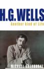 H.G. Wells : Another Kind of Life - Book
