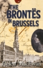 The Brontes in Brussels - eBook