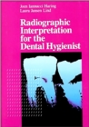 Radiographic Interpretation for the Dental Hygienist - Book