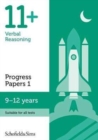 11+ Verbal Reasoning Progress Papers Book 1: KS2, Ages 9-12 - Book