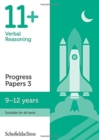 11+ Verbal Reasoning Progress Papers Book 3: KS2, Ages 9-12 - Book