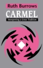 Carmel: Interpreting A Great Tradition - Book