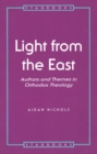 Light from the East : Authors & Themes in Orthodox Theology - Book