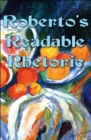 Roberto's Readable Rhetoric - Book
