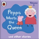 Peppa Pig: Peppa Meets the Queen and Other Audio Stories - eAudiobook