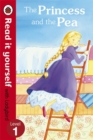 The Princess and the Pea - Read it yourself with Ladybird : Level 1 - Book