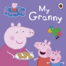 Peppa Pig: My Granny - Book