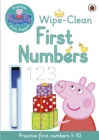 Peppa Pig: Practise with Peppa: Wipe-Clean First Numbers - Book