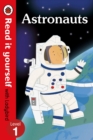 Astronauts - Read it yourself with Ladybird: Level 1 (non-fiction) - Book