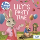 Peter Rabbit Animation: Lily's Party Time - Book