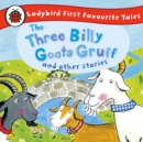 The Three Billy Goats Gruff and Other Stories: Ladybird First Favourite Tales : Ladybird Audio Collection - eAudiobook