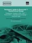 Designers' Guide to Eurocode 7: Geotechnical design : Designers' Guide to EN 1997-1. Eurocode 7: Geotechnical design - General rules - Book