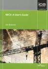 NEC3: A User's Guide : Engineering and Construction Contract - Book