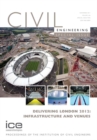 Delivering London 2012: Infrastructure and Venues : Civil Engineering Special Issue - Book
