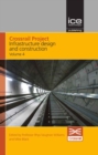 Crossrail Project: Infrastructure Design and Construction Volume 4 - Book