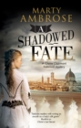A Shadowed Fate - Book