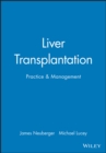 Liver Transplantation : Practice and Management - Book