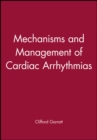 Mechanisms and Management of Cardiac Arrhythmias - Book