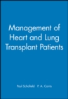 Management of Heart and Lung Transplant Patients - Book