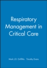 Respiratory Management in Critical Care - Book