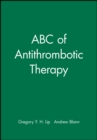 ABC of Antithrombotic Therapy - Book