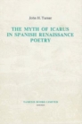 The Myth of Icarus in Spanish Renaissance Poetry - Book