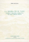 La Figura en el Tapiz:  Teoria y practica narrativa en Juan Carlos Onetti - Book