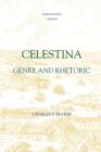 Celestina : Genre and Rhetoric - Book
