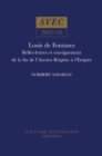 Louis de Fontanes : Belles-lettres Et Enseignement De La Fin De L'Ancien Regime a L'Empire - Book