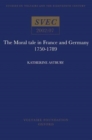 The Moral Tale in France and Germany : French and German Moral Tales in the 18th Century - Book