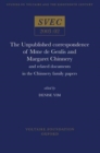 The Unpublished correspondence of Mme de Genlis and Margaret Chinnery : and related documents in the Chinnery family papers - Book