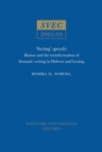 Seeing Speech : illusion and the transformation of dramatic writing in Diderot and Lessing - Book