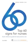 Top 60 signs for Nurses : Quick reference guide for best practice care - Book