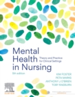 Mental Health in Nursing : Theory and Practice for Clinical Settings - Book