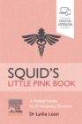 Squid's Little Pink Book : A Pocket Guide for Emergency Doctors - Book