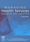 Managing Health Services - E-Book : Concepts and Practice - eBook