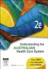 Understanding the Australian Health Care System - E-Book - eBook