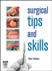 Surgical tips and skills - eBook - eBook