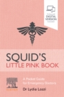 Squid's Little Pink : A Pocket Guide for Emergency Doctors - eBook