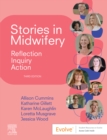 Stories in Midwifery : Reflection, Inquiry, Action - eBook