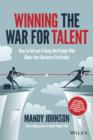 Winning The War for Talent : How to Attract and Keep the People Who Make Your Business Profitable - eBook