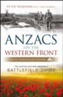 ANZACS on the Western Front : The Australian War Memorial Battlefield Guide - eBook